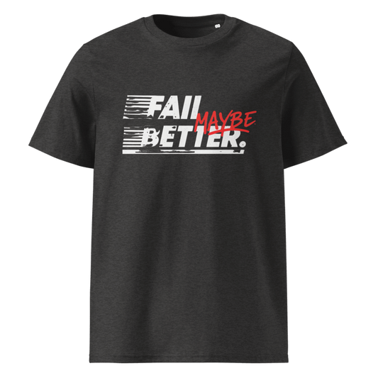 Maybe Fail Better